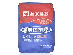 福州瓷磚膠批發：購買越界瓷磚膠LKⅠ型(強力型)優選越界建材